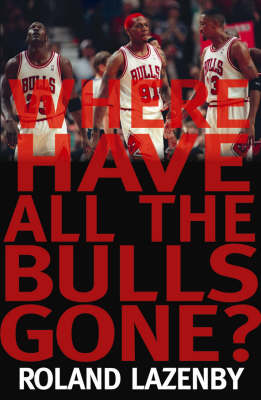 Book cover for Where Have All the Bulls Gone?