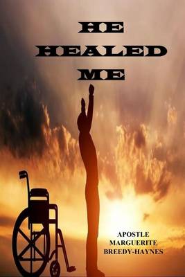 Book cover for He Healed Me