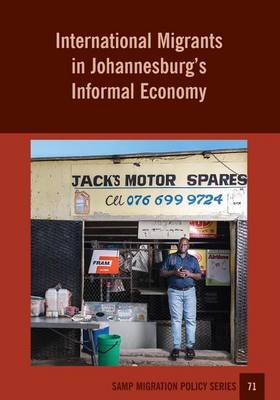 Book cover for International Migrants in Johannesburg's Informal Economy