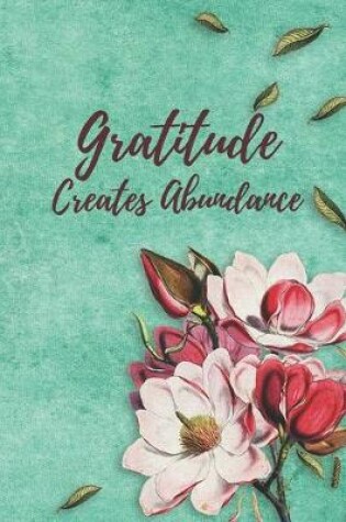 Cover of Gratitude Creates Abundance