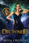 Book cover for Drowned