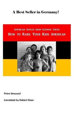 Book cover for How to Raise Your Kids American