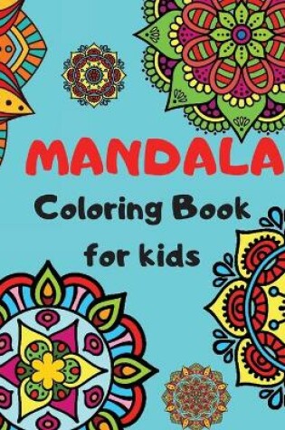 Cover of MANDALA Coloring Book For Kids