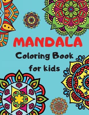 Book cover for MANDALA Coloring Book For Kids