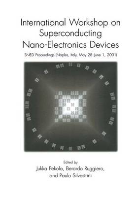 Cover of International Workshop on Superconducting Nano-Electronics Devices