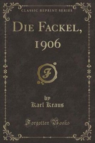 Cover of Die Fackel, 1906 (Classic Reprint)