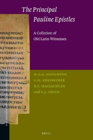 Cover of The Principal Pauline Epistles: A Collation of Old Latin Witnesses