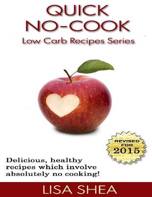 Book cover for Quick, No-Cook Low Carb Recipes