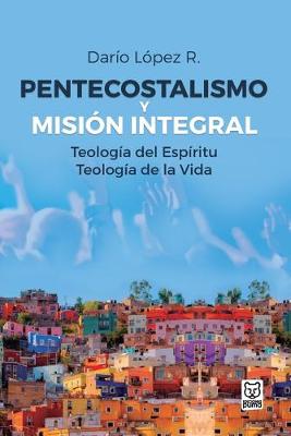 Book cover for Pentecostalismo Y Mision Integral