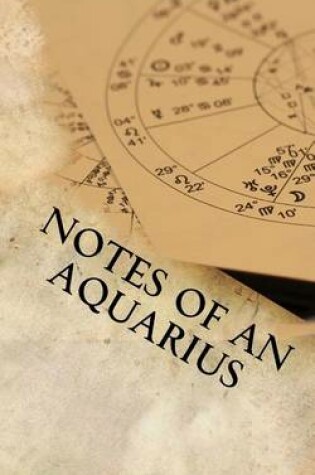 Cover of Notes of an Aquarius