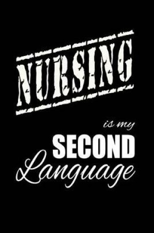 Cover of Nursing Is My 2nd Language