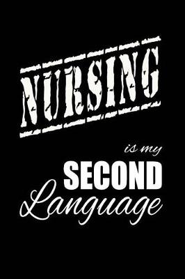 Book cover for Nursing Is My 2nd Language