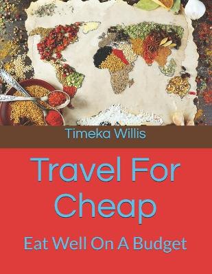 Book cover for Travel For Cheap