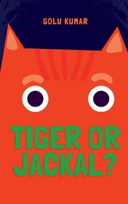 Book cover for Tiger or Jackal?