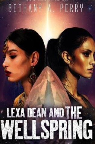 Cover of Lexa Dean and the Wellspring
