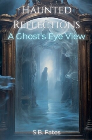 Cover of Haunted Reflections