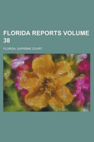 Cover of Florida Reports Volume 38