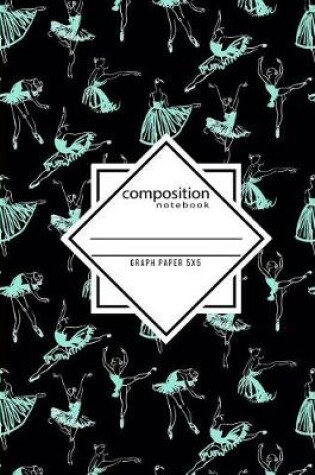 Cover of Composition Notebook Graph paper 5x5