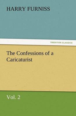 Book cover for The Confessions of a Caricaturist, Vol. 2