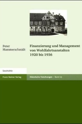 Cover of Finanzierung Und Management Von Wohlfahrtsanstalten 1920 Bis 1936