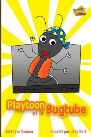 Cover of Playtoon et le BugTube