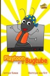 Book cover for Playtoon et le BugTube