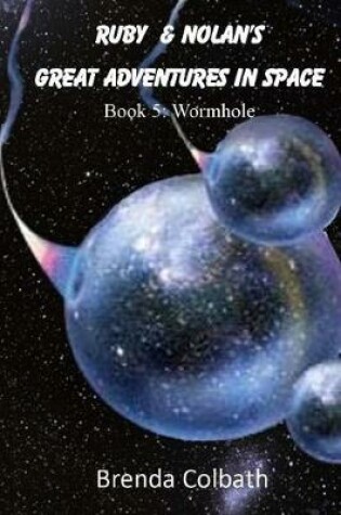 Cover of Ruby & Nolan's Great Adventures in Space Book 5