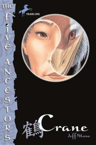 Cover of The Five Ancestors Book 4: Crane
