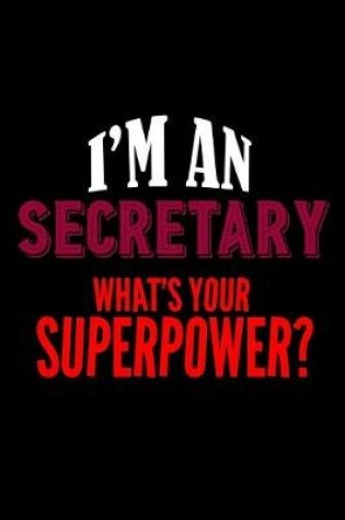 Cover of I'm an secretary. What's your superpower?