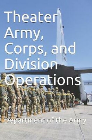 Cover of Theater Army, Corps, and Division Operations