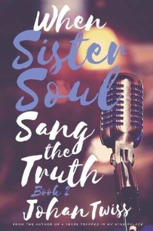 Cover of When Sister Soul Sang the Truth