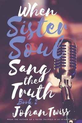 Book cover for When Sister Soul Sang the Truth