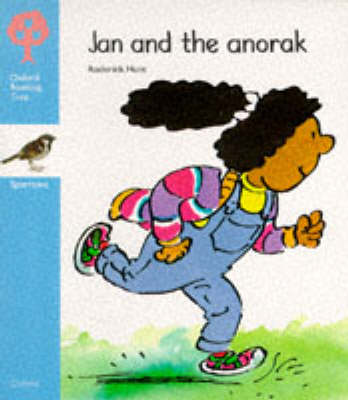 Cover of Oxford Reading Tree: Stage 3: Sparrows Storybooks: Jan and the Anorak