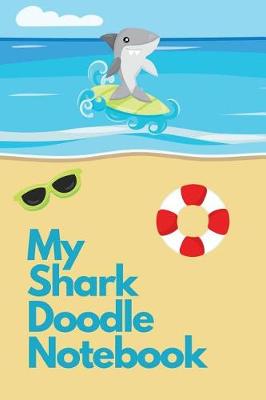 Book cover for My Shark Doodle Notebook
