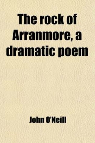 Cover of The Rock of Arranmore, a Dramatic Poem