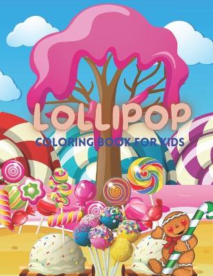 Book cover for Lollipop Coloring Book For Kids