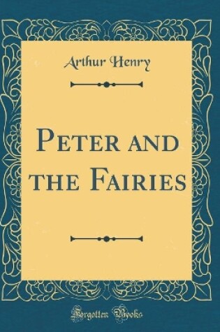 Cover of Peter and the Fairies (Classic Reprint)