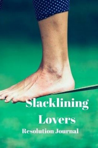 Cover of Slacklining Lovers Resolution Journal