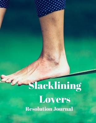 Book cover for Slacklining Lovers Resolution Journal