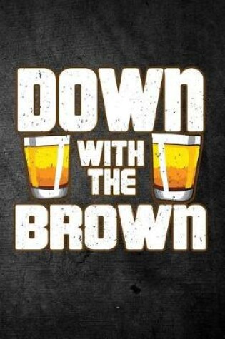 Cover of Down With The Brown