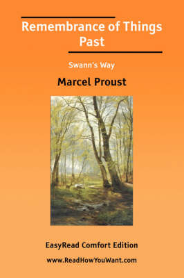 Book cover for Remembrance of Things Past Swann's Way [Easyread Comfort Edition]