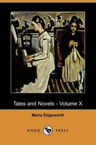 Cover of Tales and Novels - Volume X (Dodo Press)