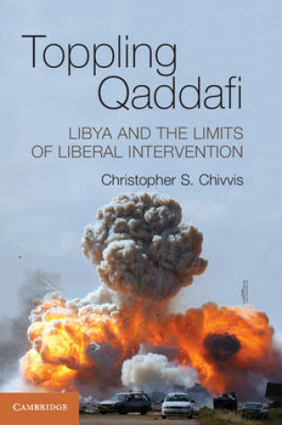 Cover of Toppling Qaddafi