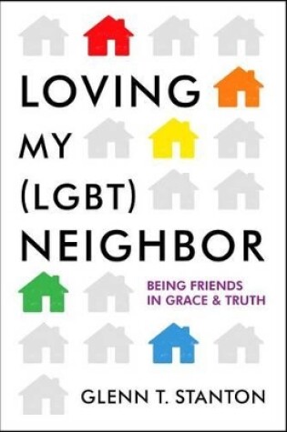 Cover of Loving My (LGBT) Neighbor