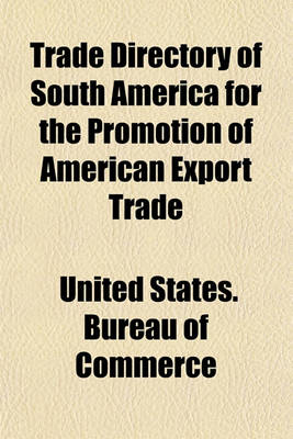 Book cover for Trade Directory of South America for the Promotion of American Export Trade