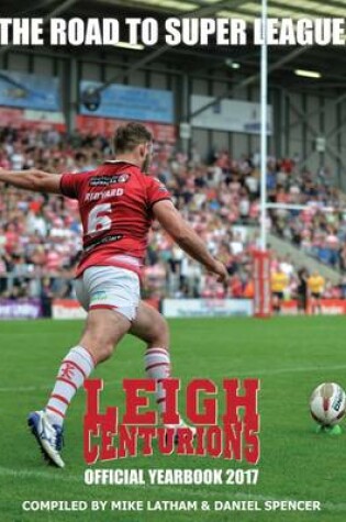 Cover of Leigh Centurions Yearbook 2016-17