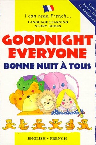 Cover of Goodnight Everyone = Bonne Nuit a Tous