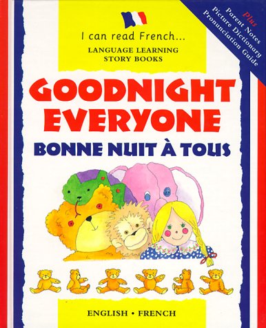 Book cover for Goodnight Everyone = Bonne Nuit a Tous