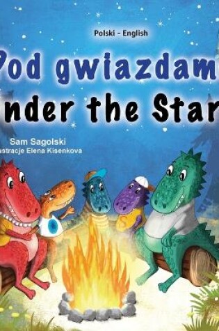 Cover of Under the Stars (Polish English Bilingual Kids Book)