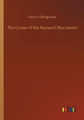 Book cover for The Cruise of the Nonsuch Buccaneer